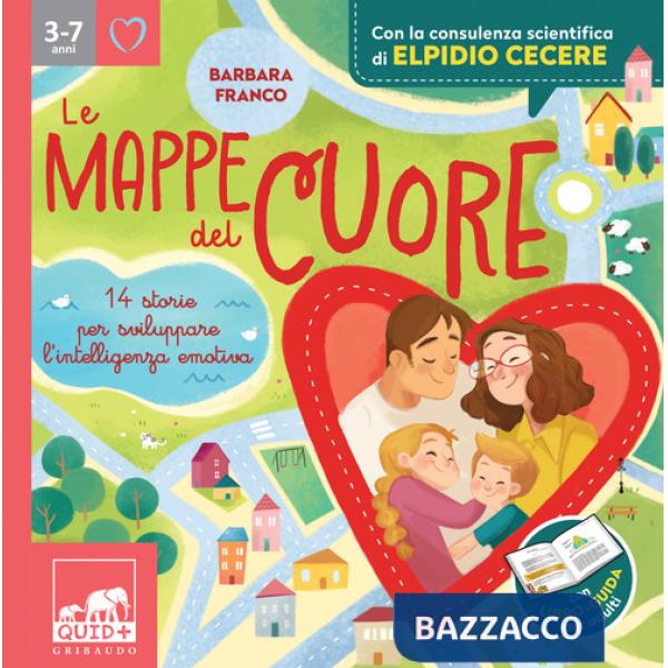 Mappe del cuore. 14 storie per sviluppare l'intelligenza emotiva. Con la consulenza scientifica di Elpidio Cecere. Con libro-gui