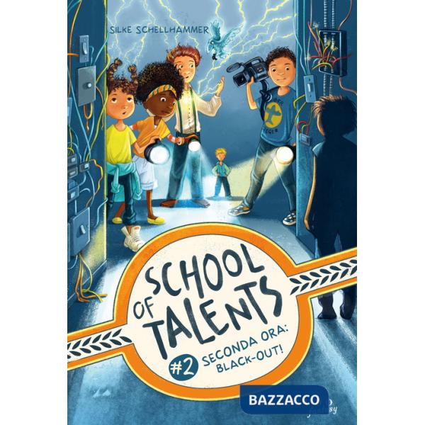 Seconda ora: black-out! School of talents. Vol. 2