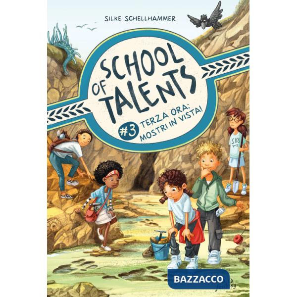 Terza ora: mostri in vista! School of talents. Vol. 3