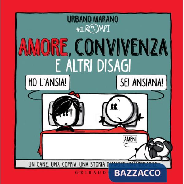 Amore, convivenza e altri disagi. Un cane, una coppia, una storia d'amore (im)probabile