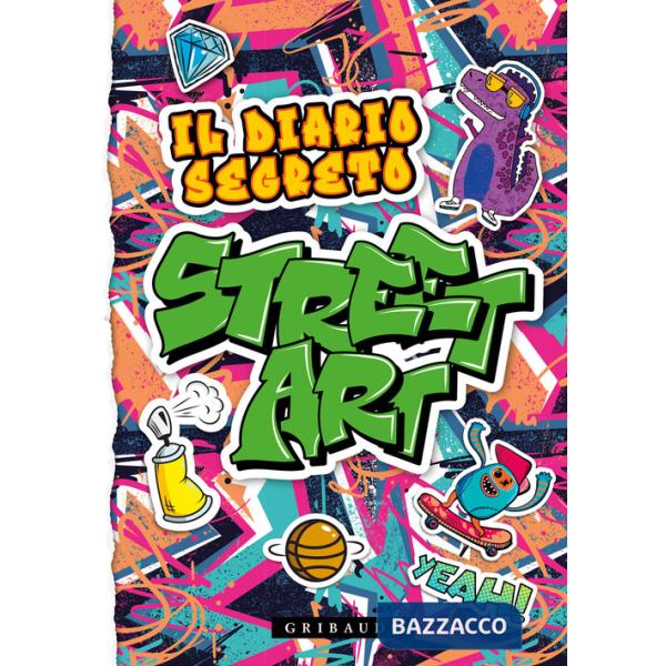 Diario segreto street art. Con lucchetto (Il)