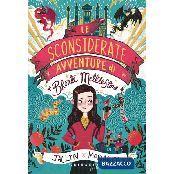 Sconsiderate avventure di Bronte Mettlestone (Le)