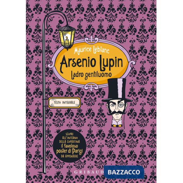 Arsenio Lupin. Ladro gentiluomo. Ediz. integrale. Con Poster