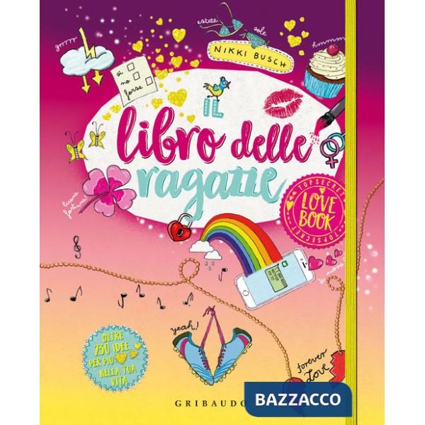 Libro delle ragazze. Love book (Il)