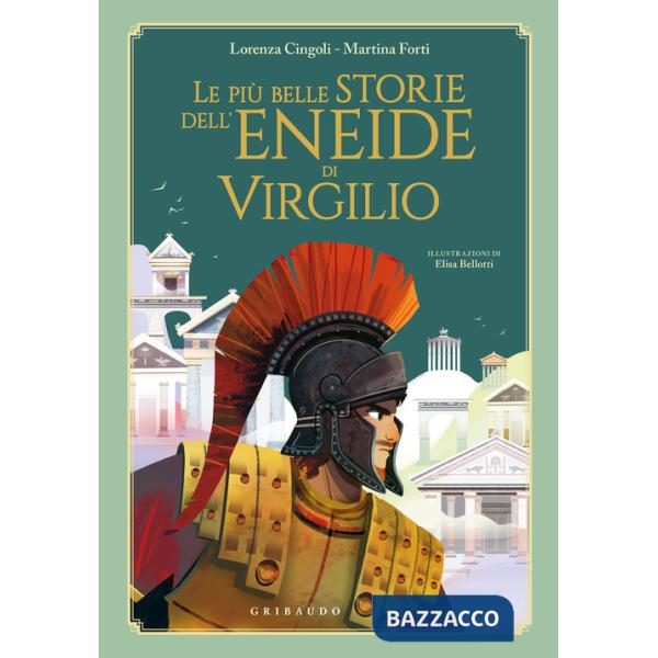 Più belle storie dell'Eneide di Virgilio (Le)