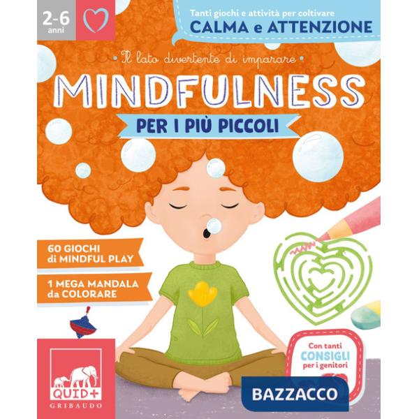 Mindfulness per i più piccoli. Ediz. a colori