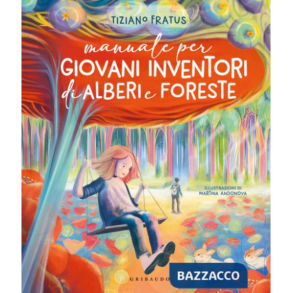 Manuale per giovani inventori di alberi e foreste