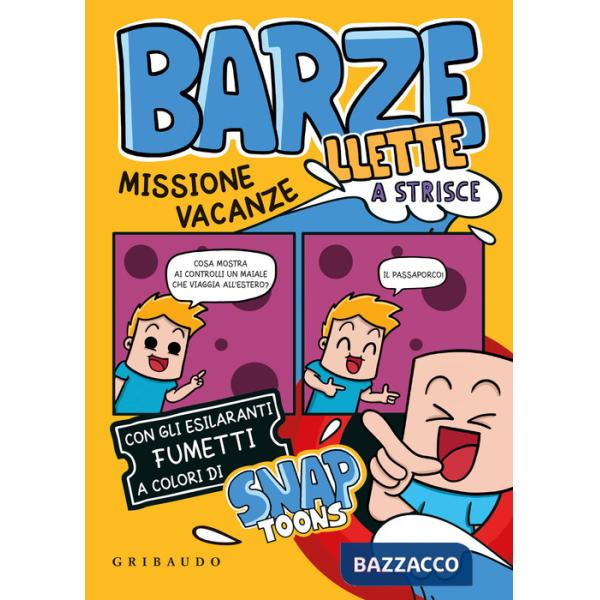 Barzellette a strisce. Missione vacanze