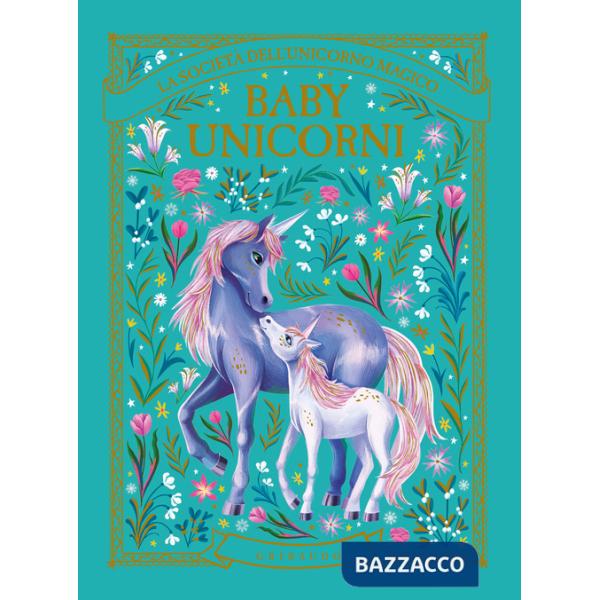Baby unicorni. La società dell'unicorno magico