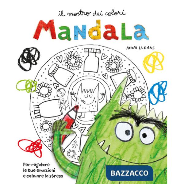 Mostro dei colori Mandala. Per regolare le tue emozioni e calmare lo stress (Il)