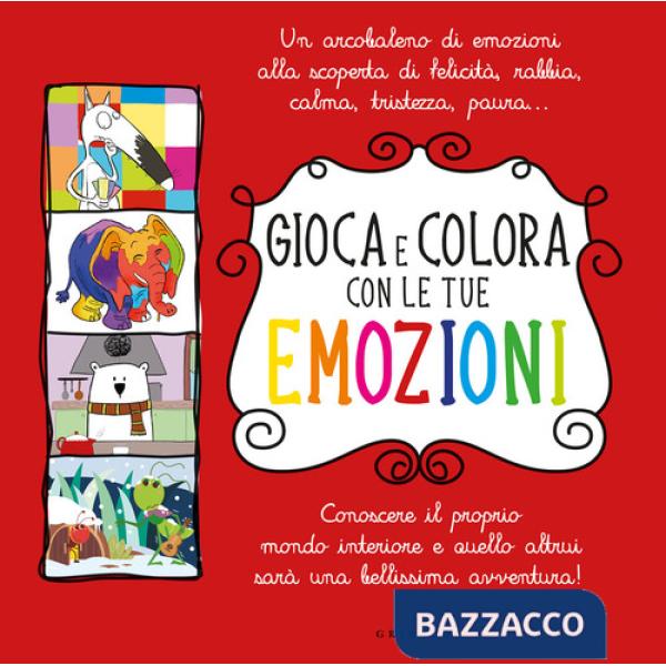 Gioca e colora con le tue emozioni: Gioca e colora con le favole degli animali-Quid a caccia di emozioni-Orso Ale. Emozioni da c