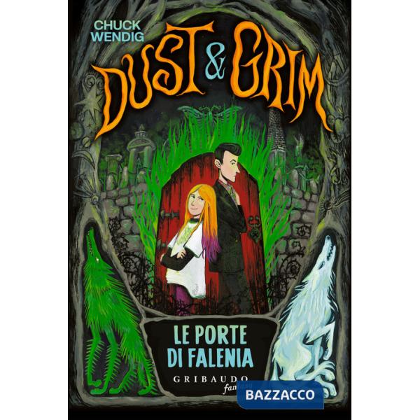 Porte di Falenia. Dust & Grim (Le)