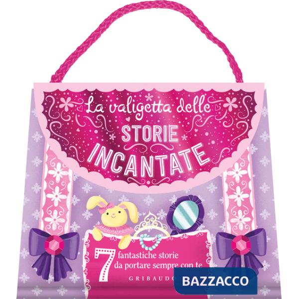 Valigetta delle storie incantate. Ediz. a colori (La)