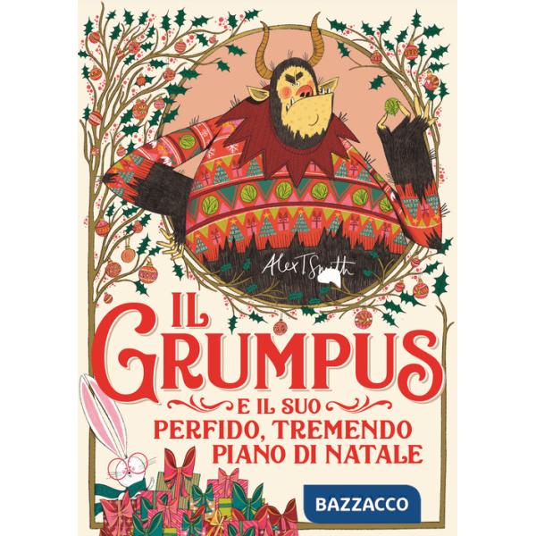 Grumpus e il suo perfido, tremendo piano di Natale. Ediz. illustrata (Il)