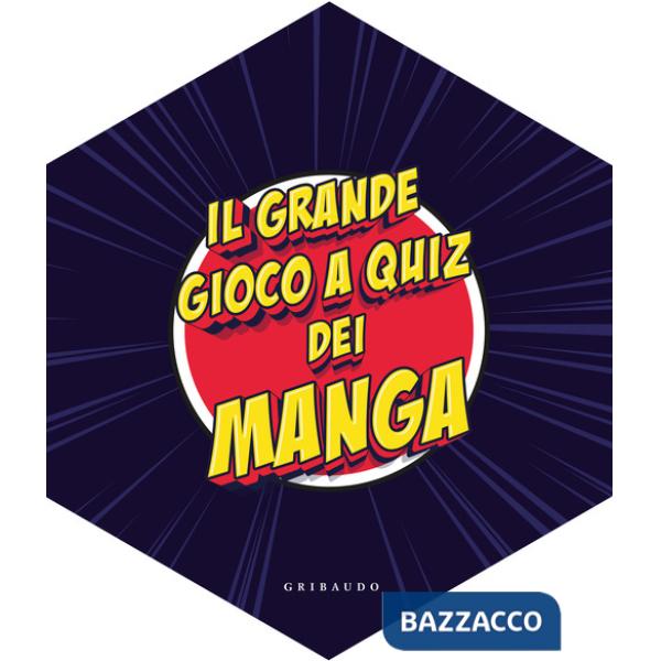 Grande gioco a quiz dei manga. Ediz. illustrata. Con 148 carte. Con dado. Con 8 figurine. Con tavolo da gioco (Il)