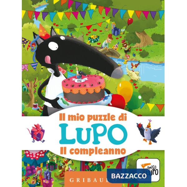 Compleanno. Il mio puzzle di Lupo. Amico Lupo. Ediz. a colori. Con puzzle (Il)