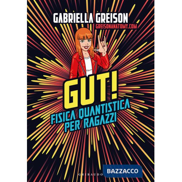 Gut. Fisica quantistica per ragazzi