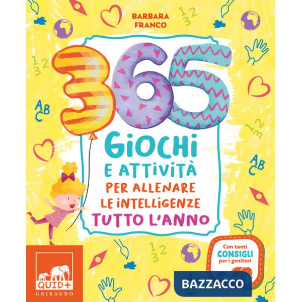 365 giochi e attività per allenare le intelligenze tutto l'anno. Ediz. a colori