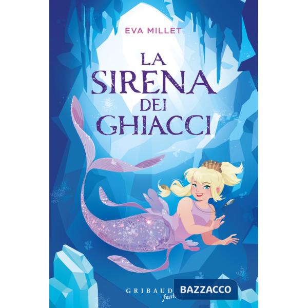 Sirena dei ghiacci (La)