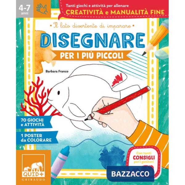 Disegnare per i più piccoli. Ediz. illustrata. Con Poster