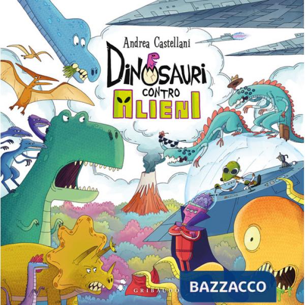 Dinosauri contro alieni. Ediz. a colori