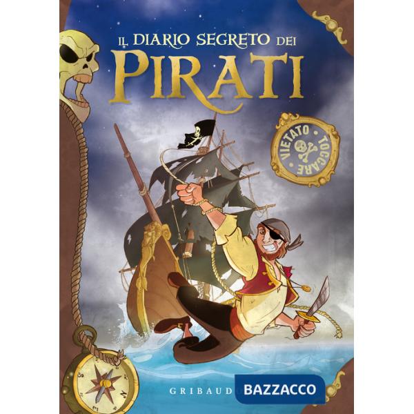 Diario segreto dei pirati. Ediz. a colori (Il)