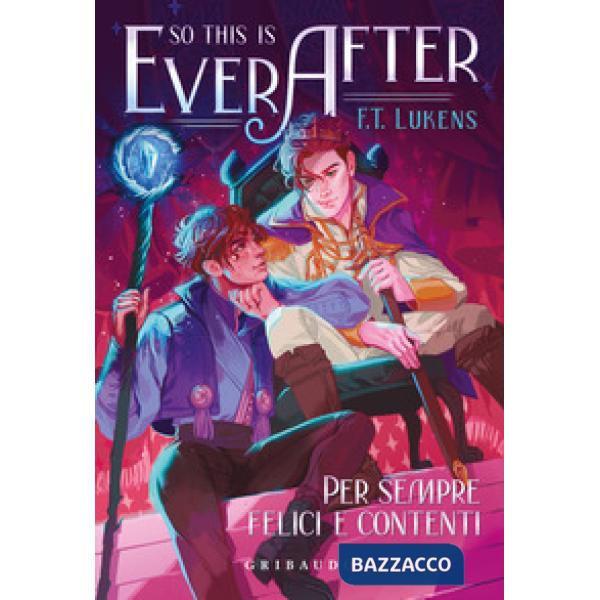So this is ever after. Per sempre felici e contenti
