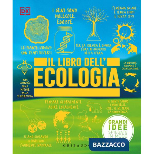 Libro dell'ecologia. Grandi idee spiegate in modo semplice (Il)