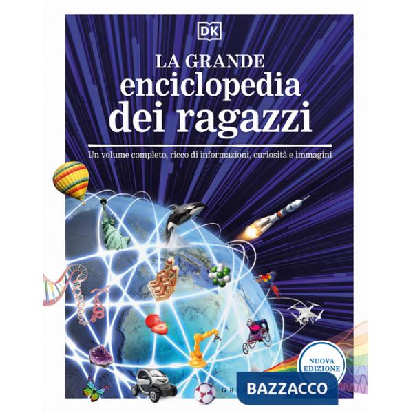 Grande enciclopedia dei ragazzi. Un volume completo, ricco di informazioni, curiosità e immagini. Nuova ediz. (La)