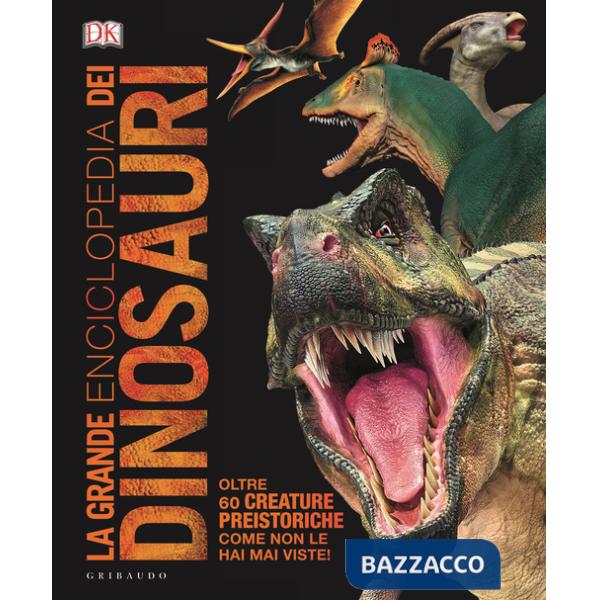 Grande enciclopedia dei dinosauri. Ediz. minor (La)