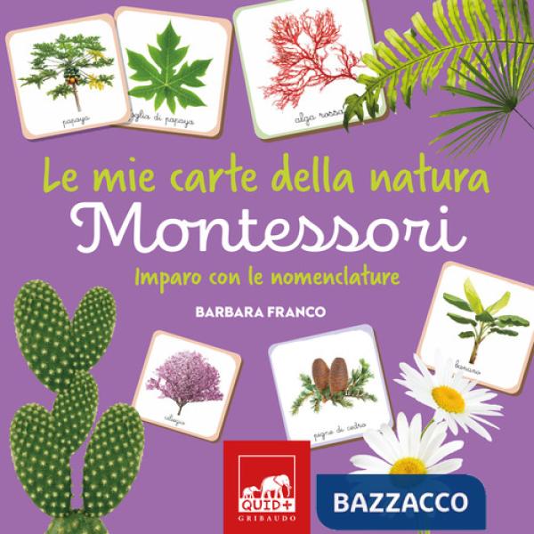 Mie carte della natura Montessori. Imparo con le nomenclature. Ediz. a colori. Con Carte (Le)