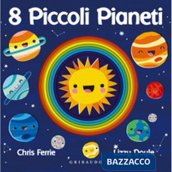 8 piccoli pianeti. Ediz. a colori