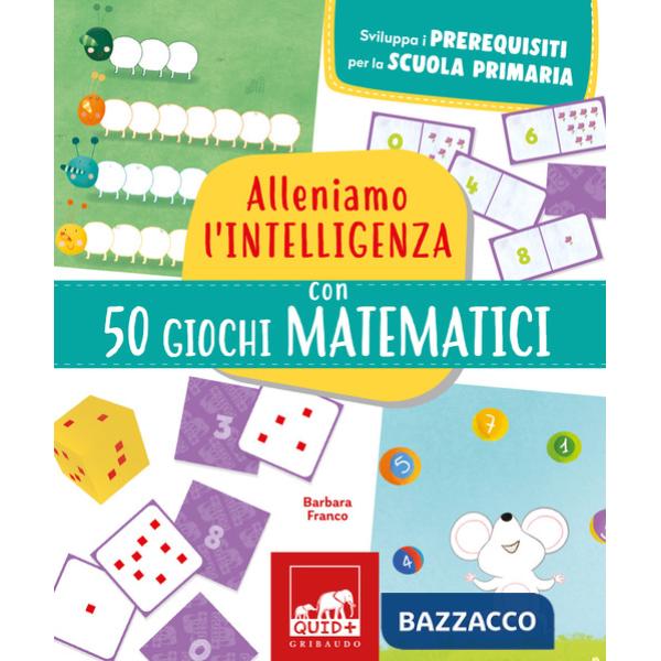 Alleniamo l'intelligenza con 50 giochi matematici