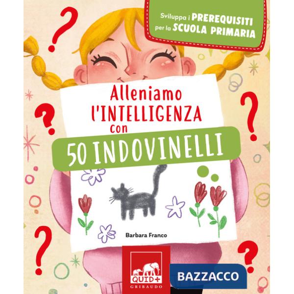 Alleniamo l'intelligenza con 50 indovinelli