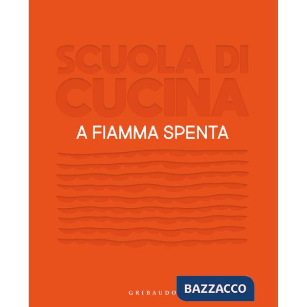 Scuola di cucina. A fiamma spenta