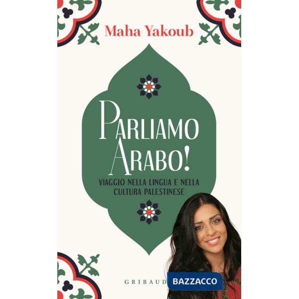 Parliamo arabo! Viaggio nella lingua e nella cultura palestinese