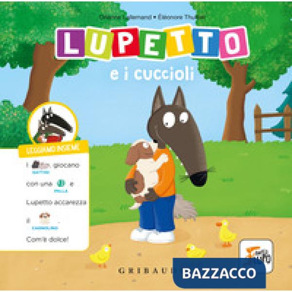 Lupetto e i cuccioli. Amico lupo. Ediz. a colori