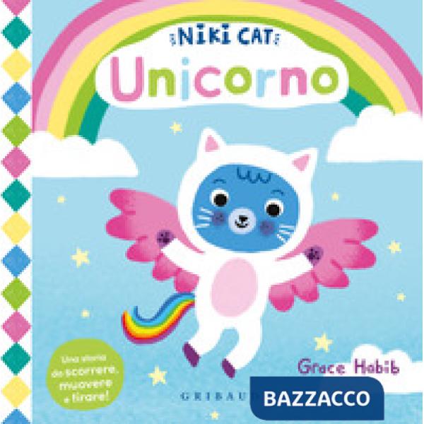 Unicorno. Niki cat. Ediz. a colori