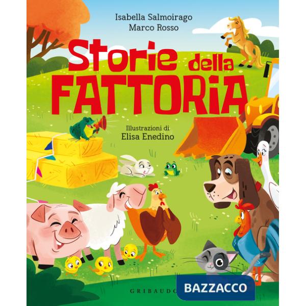 Storie della fattoria. Ediz. a colori