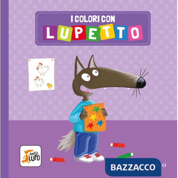 Colori con Lupetto. Amico lupo. Ediz. a colori (I)
