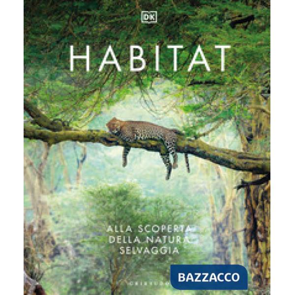 Habitat. Alla scoperta della natura selvaggia