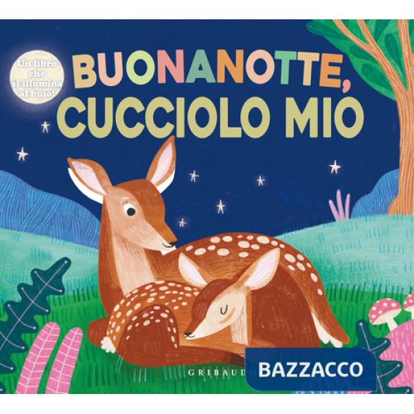 Buonanotte cucciolo mio. Ediz. a colori