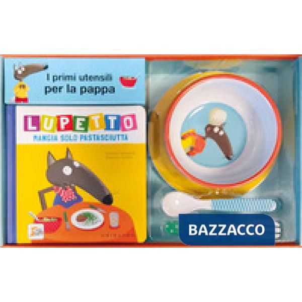 A tavola! Lupetto. Amico lupo. Ediz. a colori. Con set per la pappa