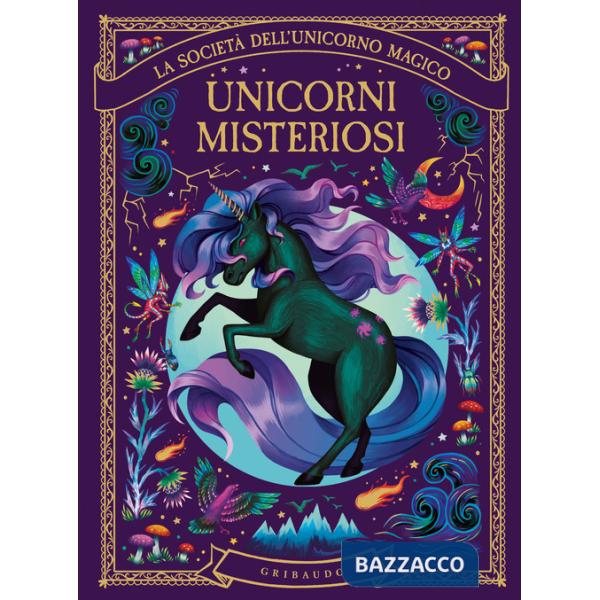 Unicorni misteriosi. La società dell'unicorno magico