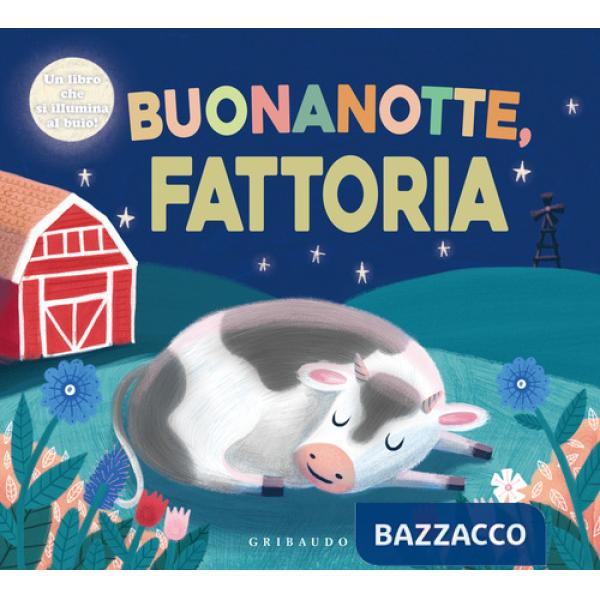 Buonanotte fattoria. Ediz. a colori