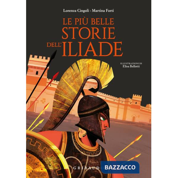 Più belle storie dell'Iliade (Le)