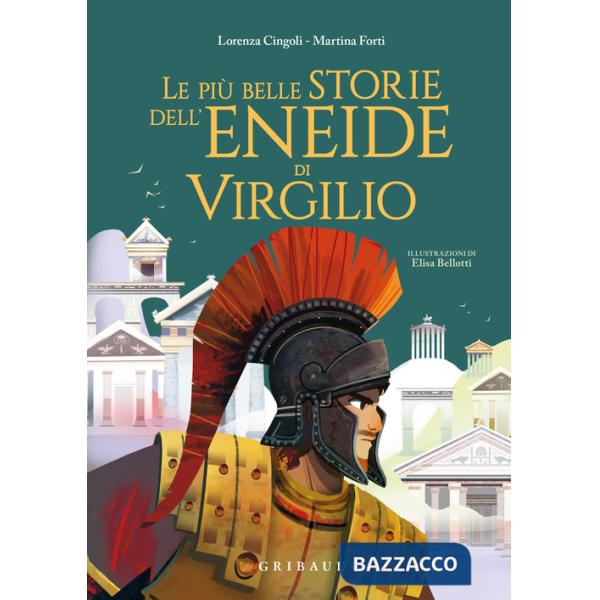 Più belle storie dell'Eneide di Virgilio (Le)