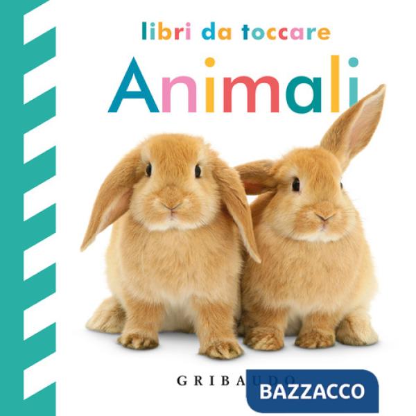 Animali. Libri da toccare. Ediz. a colori