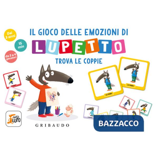 Gioco delle emozioni di lupetto. Amico Lupo. Ediz. illustrata. Con Carte (Il)