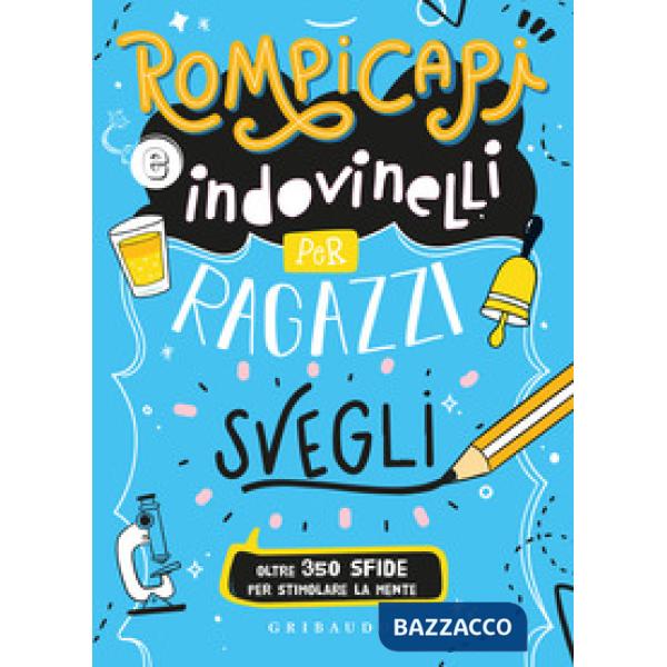 Rompicapi e indovinelli per ragazzi svegli